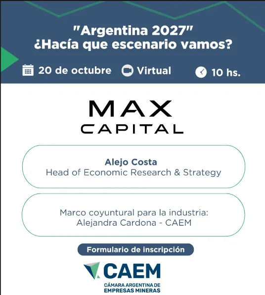 CAEM: charla abierta y gratuita  sobre los escenarios macroeconómicos para la minería argentina hacia 2027